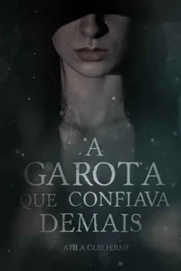 A Garota que Confiava Demais