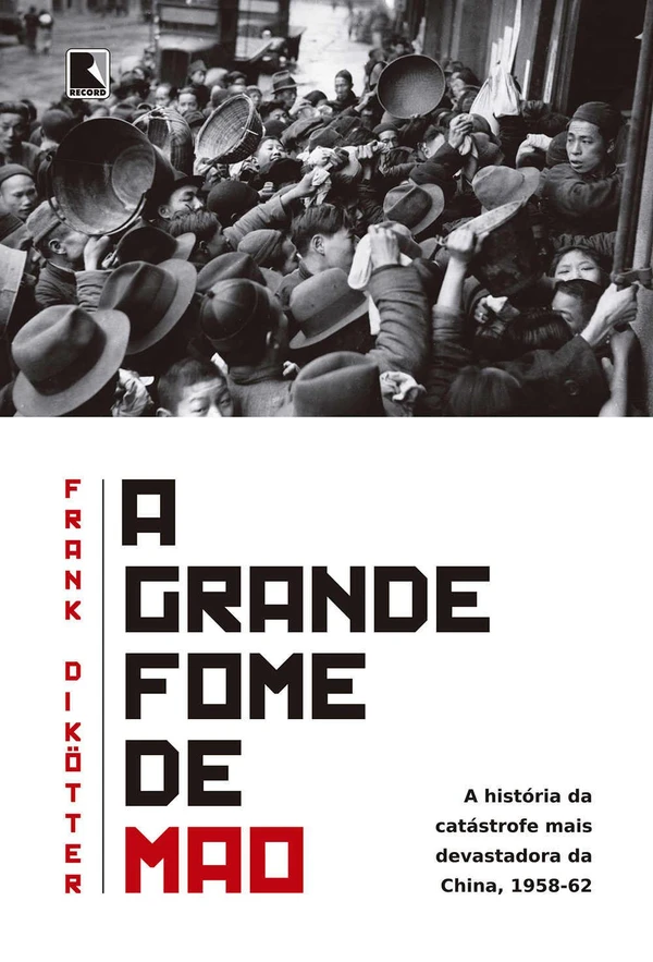 A Grande Fome de Mao