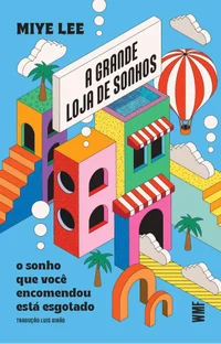 A grande loja de sonhos