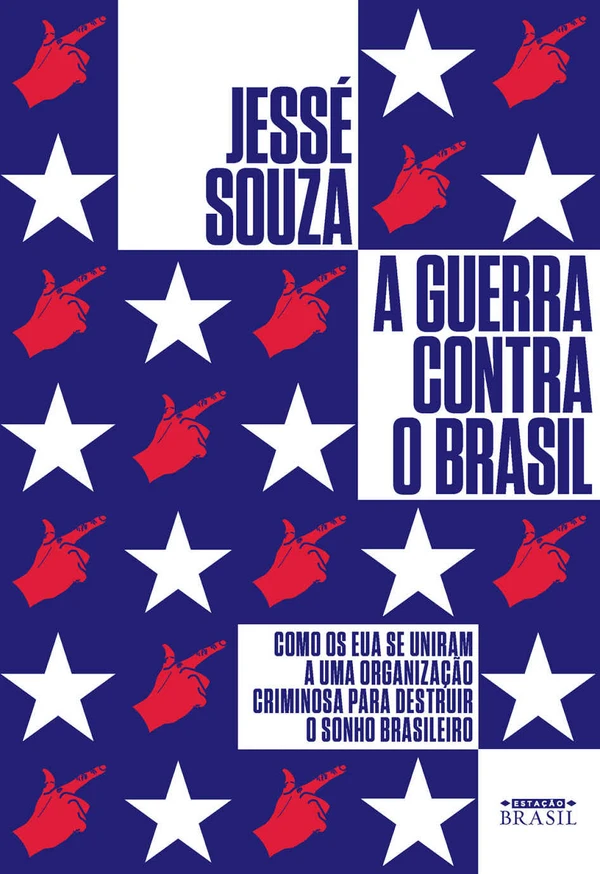 A Guerra Contra o Brasil