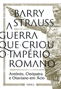 A guerra que criou o Império Romano