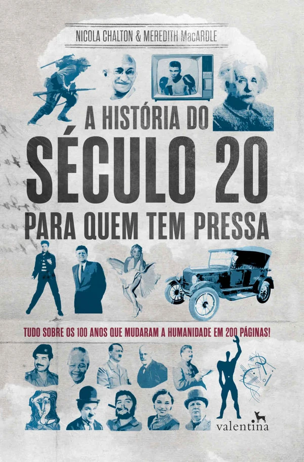 A História do Século XX Para Quem Tem Pressa