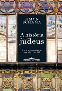 A História dos Judeus - À procura das palavras 1000 a. C. - 1492 d.C.