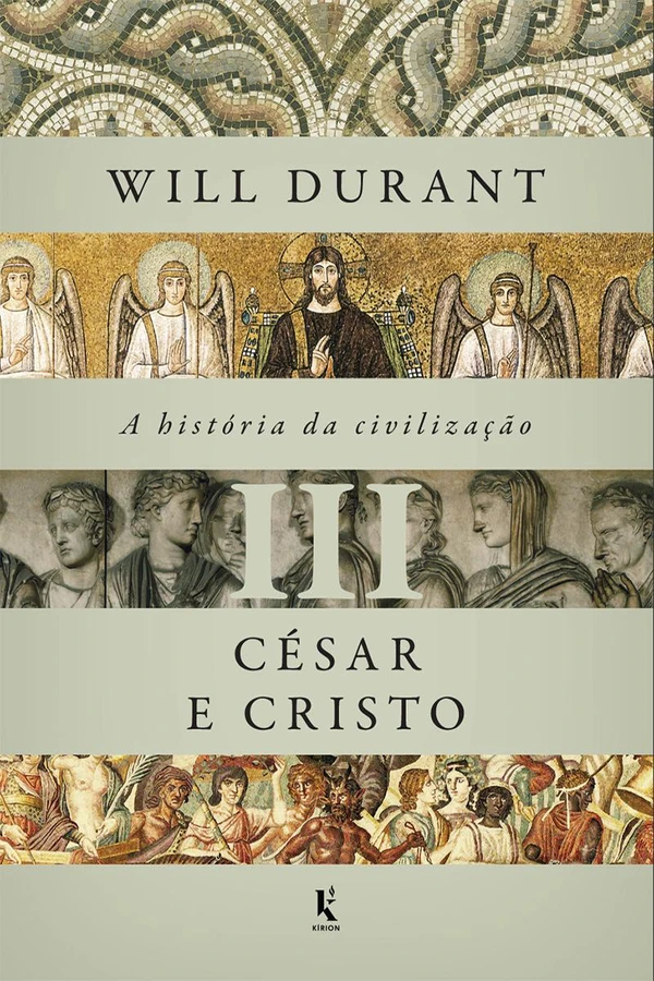 A história da civilização, vol. III