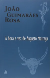 A Hora E Vez De Augusto Matraga