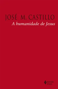 A humanidade de Jesus