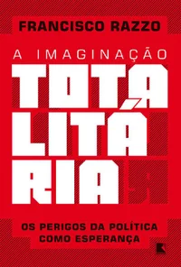 A Imaginação Totalitária