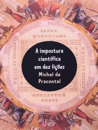 A Impostura Científica em Dez Lições