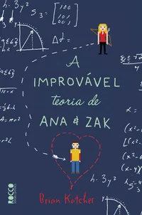 A Improvável teoria de Ana & Zak