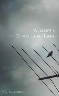 A Janela o Quarto ao Lado