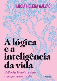 A lógica e a inteligência da vida