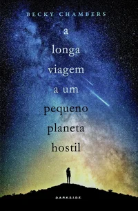 A Longa Viagem a Um Pequeno Planeta Hostil