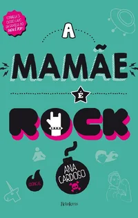 A mamãe é rock