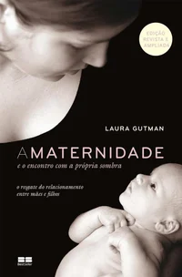 A maternidade e o encontro com a própria sombra