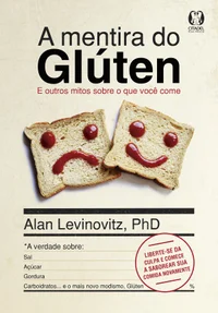 A mentira do glúten