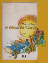 A mina de ouro