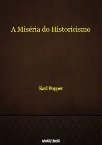 A Miséria do Historicismo