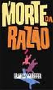 A Morte da Razão