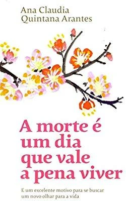 A Morte É Um Dia Que Vale A Pena Viver