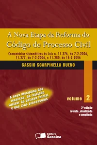 A Nova Etapa da Reforma do Código de Processo Civil, Vol. 2