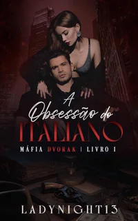A Obsessão do Italiano Máfia Dvorak Livro 01