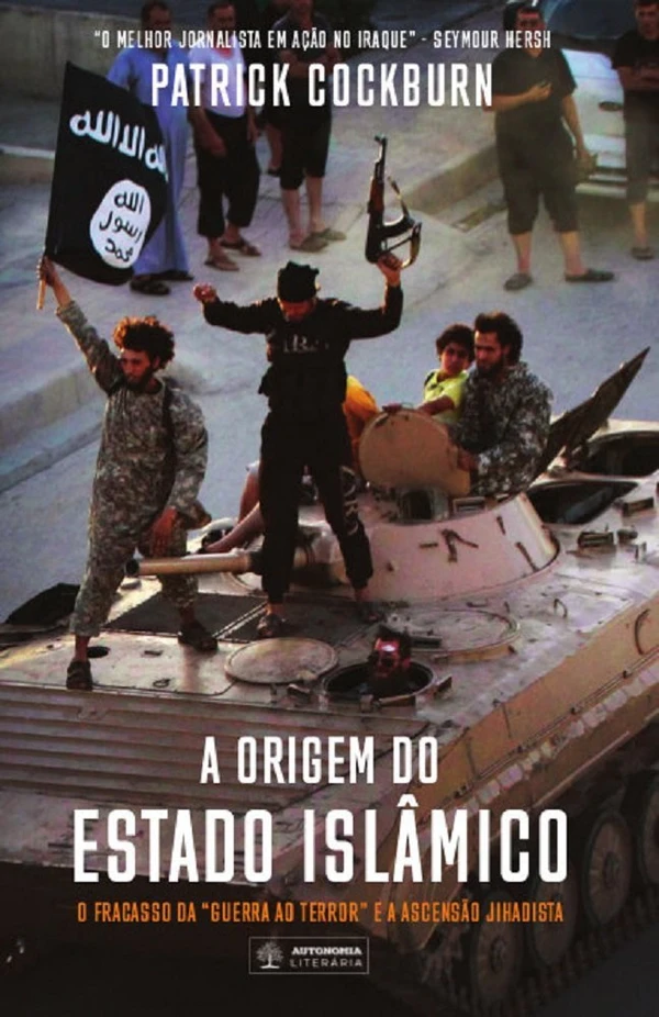 A Origem do Estado Islâmico: O Fracasso da “Guerra ao Terror” e a ascensão jihadista