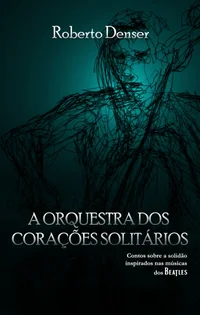 A Orquestra dos Corações Solitários