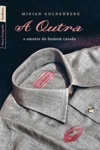 A Outra - A Amante Do Homem Casado