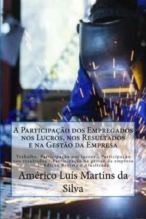 A Participação dos Empregados nos Lucros, nos Resultados e na Gestão da Empresa