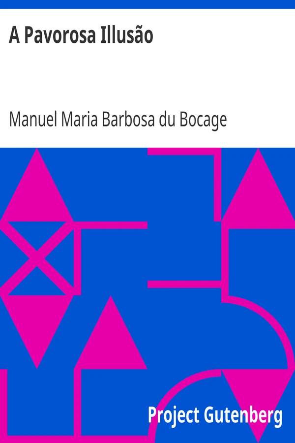 A Pavorosa Illusão