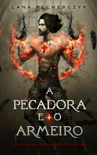 A Pecadora e o Armeiro