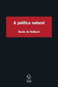 A política natural ou Discurso sobre os verdadeiros princípios do governo
