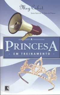A Princesa Em Treinamento