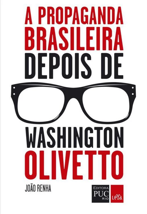 A propaganda brasileira depois de Washington Olivetto