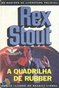 A Quadrilha de Rubber