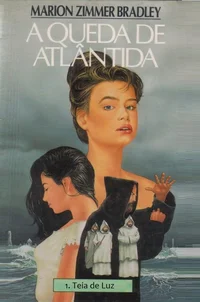 A queda de Atlântida I - Teia de Luz
