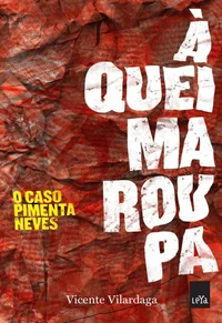 À Queima Roupa: O Caso Pimenta Neves