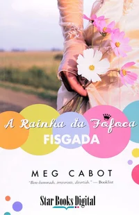 A Rainha da Fofoca Fisgada