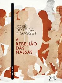 A Rebelião das Massas