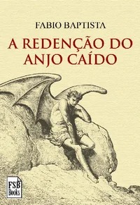 A Redenção do Anjo Caído