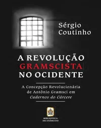 A Revolução Gramscista no Ocidente