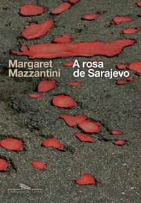 A rosa de Sarajevo