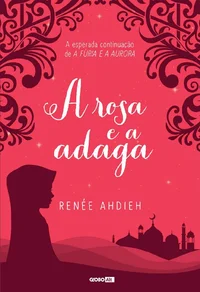 A Rosa e a Adaga