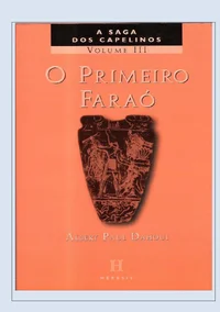 A Saga dos Capelinos 03: O Primeiro Faraó