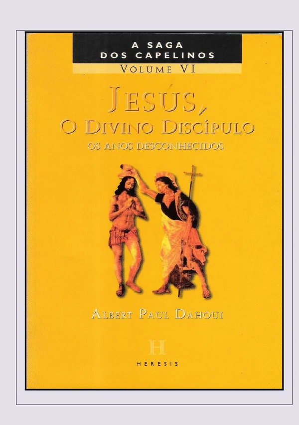 A Saga dos Capelinos 06: Jesus, o Divino Discípulo