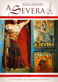 A Severa: A História da Primeira Fadista