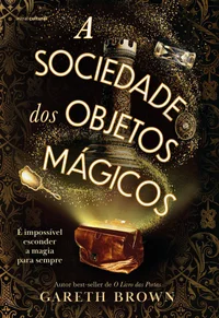 A sociedade dos objetos mágicos