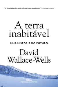 A terra inabitável: Uma história do futuro