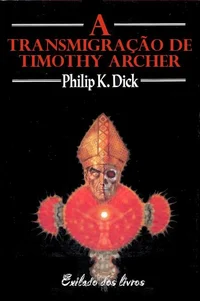 A Transmigração De Timothy Archer
