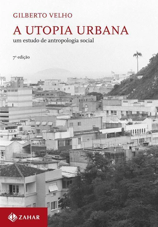 A Utopia Urbana: um estudo de antropologia social